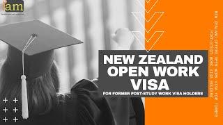 New Zealand Offers Open Work Visa For Former Post Study Work Visa Holders