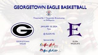 HS Boys Basketball - Georgetown Eagles vs Elgin Wildcats - 01.30.24