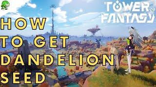 Tower of Fantasy How to get Dandelion Seed