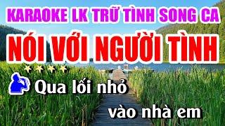 Liên Khúc Karaoke Song Ca Tuyển Chọn Toàn Bài Hay Dễ Hát | NÓI VỚI NGƯỜI TÌNH...