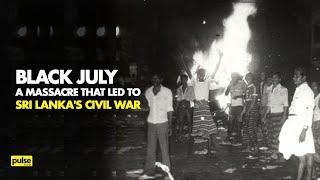 Black July: A massacre that led to Sri Lanka's civil war