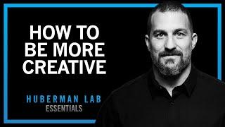 Optimize Your Learning & Creativity With Science-Based Tools | Huberman Lab Essentials