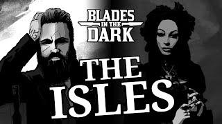 Shattered Isles | BLADES IN THE DARK