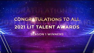 LIT Talent Awards: Congratulations To All Season 1 Winners