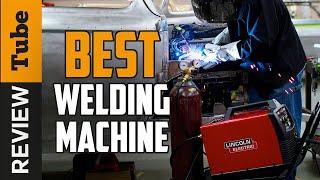  Welding Machine: Best Welding Machine (Buying Guide)