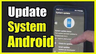 How to Update System Settings on Android Phone (Settings Tutorial)