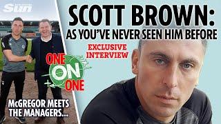 Celtic hero Scott Brown as you've never seen him before | Management, Rodgers, Lennon & Walter Smith