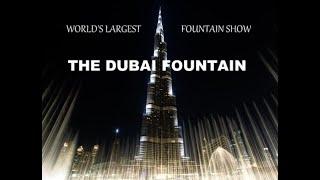 World's largest fountain show! The Dubai Fountain!