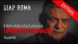 GIAP Roma - Intervista esclusiva a Umberto Di Grazia (1a parte)
