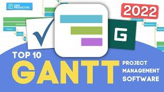 Top 10 Gantt Project Management Software