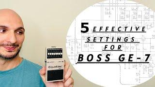 5 Effective Settings for Boss GE-7