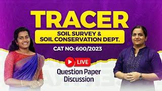 QP DISCUSSION | TRACER | SOIL SURVEY & SOIL CONSERVATION DEPT. | 600/2023