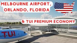 Melbourne airport, Florida - ULTIMATE GUIDE & Why YOU should choose this over Sanford + Tui Premium