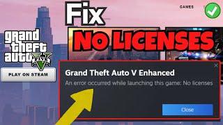 GTA V Enhanced an error occurred while launching this game no licenses Fix