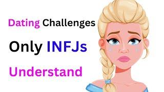 Is Dating Hard for INFJs?