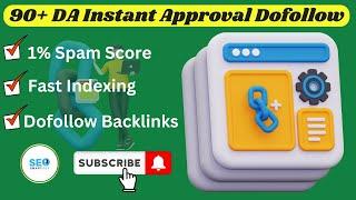 90+ DR  Dofollow Backlinks Instant Approval 2024