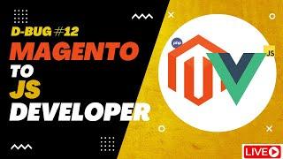 Can a Magento Developer Learn JavaScript? Tips and Tricks | The Debug #12