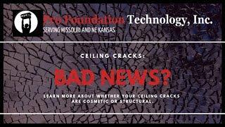 Ceiling Cracks | Pro Foundation Tech