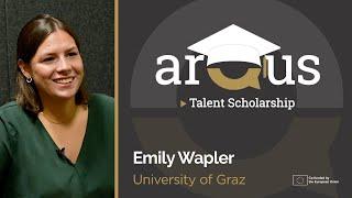 Arqus Talent Scholarship Fund - Emily Wapler (University of Graz)