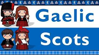 SCOTLAND: SCOTTISH GAELIC & DORIC SCOTS