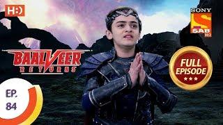 Baalveer Returns - Ep 84 - Full Episode - 3rd January 2020