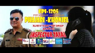 INSPECTOR TAYAI 1205 - FHAJABI - KHONJEL  || 10th AUGUST 2024 || DIAMOND TV