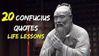 20 CONFUCIUS QUOTES That Are Life Lessons | Life Changing Quotes Stoicism