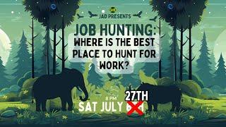 Job Hunting - Where is the best place to hunt for work?