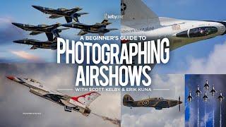 A Beginner's Guide to Photographing Airshows with Scott Kelby and Erik Kuna | Official Class Trailer