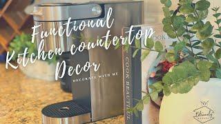 DECORATE WITH ME|HOW TO STYLE YOUR KITCHEN COUNTERTOP| UPDATE**