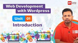 Unit 01 | introduction | Web development with WordPress | DP Coding School