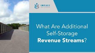 What Are Additional Self-Storage Revenue Streams?