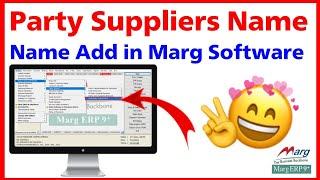 PARTY/SUPPLIERS NAME ADD IN MARG SOFTWARE 8434649593