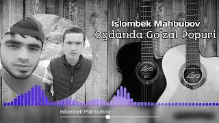 Islombek Mahbubov -Oydanda Go'zal POPURI REMIX