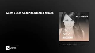 Guest Susan Goodrich Dream Formula
