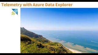 20240708 - Telemetry with Azure Data Explorer