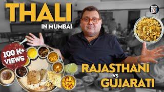 Rajasthani vs Gujarati Thali in Mumbai! | Ker Sangri | Undhiyu | Dal Baati Churma | Gatte Ki Sabzi