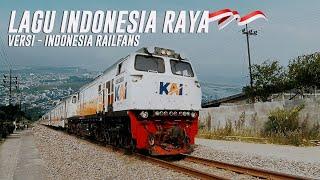 LAGU INDONESIA RAYA   KERETA API INDONESIA