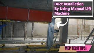 Duct Installation By using Manual Lift Machine | By MEP TECH TIPS