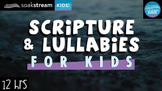 Scripture And Lullabies | Lullaby For Babies To Go To Sleep (Play this for your kids at night)