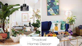 Tropical Home Decor & Design | Make Your Home Feel Like A Vacation | And Then There Was Style