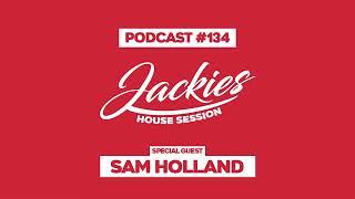 Sam Holland - Jackies Music House Session Podcast #134