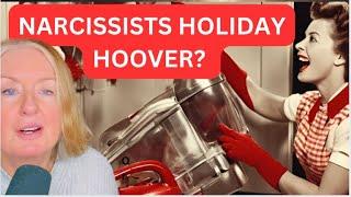 #Narcissists Hoover During The Holidays - (Holiday Hoover)  #dealingwithnarcissists