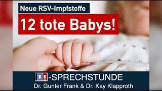 Neue RSV-Impfstoffe: 12 tote Babys! – IDA-SPRECHSTUNDE mit Dr. Gunter Frank und Dr. Kay Klapproth