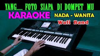 YANG - Wali Band | KARAOKE Nada Wanita (Bes = DO)