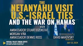 The Netanyahu Visit, U.S.-Israel Ties, and the War on Hamas