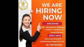 BE Mechanical Engineer wanted for Singapore !!!