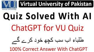 How To Solve Virtual University Quiz With ChatGPT