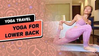 Yoga for LOWER BACK pain in HANOI  Yoga TRAVEL with Sophie  YogaBySophie.com