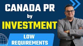 Easy Canada PR by Investment -Canada Immigration News Latest IRCC Updates #canada #ircc #immigration